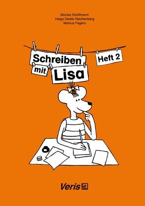 Schreiben mit Lisa. Heft 2 von Fegers,  Markus, Schiffmann,  Monika, Seidel-Reichenberg,  Helga