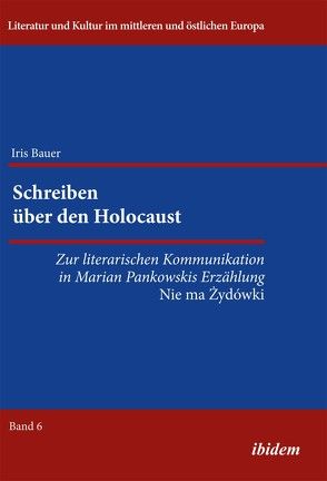 Schreiben über den Holocaust von Bauer,  Iris, Ibler,  Reinhard