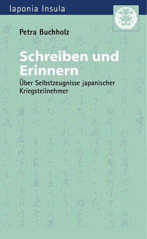 Schreiben und Erinnern von Buchholz,  Petra, Hijiya-Kirschnereit,  Irmela