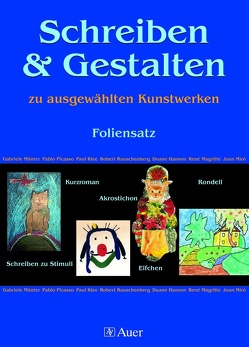 Schreiben und Gestalten zu ausgewählten Kunstwerken von Klein,  Bärbel, Schnell,  Renate