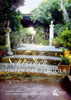 Schreiben unter der Pergola von Engelhardt,  Barbara, Kümmel,  Ulrich