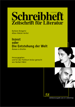 SCHREIBHEFT 58: Inzest oder Die Entstehung der Welt von Bongartz,  Barbara, Herbst,  Alban N, Wehr,  Norbert