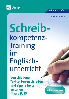 Schreibkompetenz-Training in Englisch 9/10 von Assbeck,  Johann