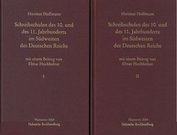 Schreibschulen des 10. und des 11. Jahrhunderts im Südwesten des Deutschen Reiches von Hochholzer,  Elmar, Hoffmann,  Hartmut