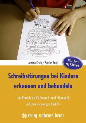 Schreibstörungen bei Kindern erkennen und behandeln von Kisch,  Andrea, Pauli,  Sabine