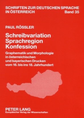 Schreibvariation – Sprachregion – Konfession von Roessler,  Paul