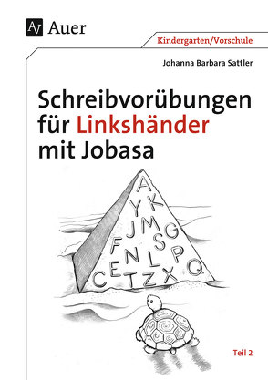 Schreibvorübungen für Linkshänder mit Jobasa von Sattler,  Johanna Barbara