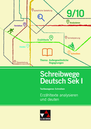 Schreibwege Deutsch / Erzähltexte analysieren und deuten 9/10 von Stadter,  Andrea, Wolfsteiner,  Beate