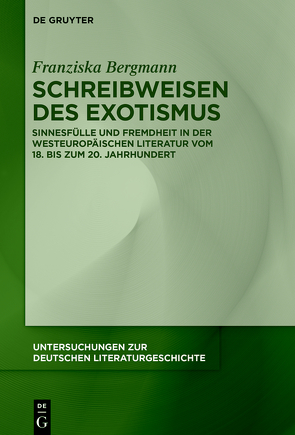 Schreibweisen des Exotismus von Bergmann,  Franziska