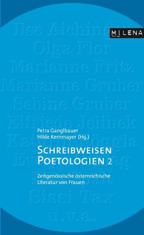 Schreibweisen & Poetologien 2 von Flor,  Olga, Gruber,  Sabine, Jelinek,  Elfriede, Kernmayer,  Hildegard, Röggla,  Kathrin, Schlag,  Evelyn