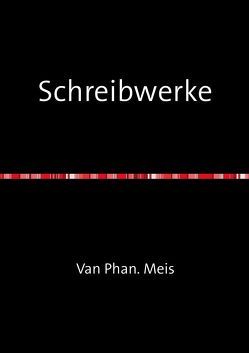 Schreibwerke von Meis,  Vanessa Phan.