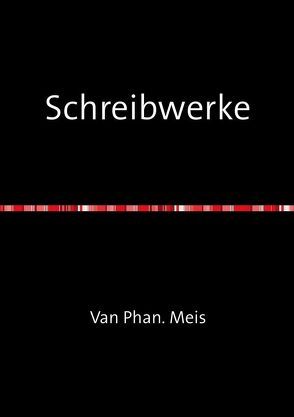 Schreibwerke von Meis,  Vanessa Phan.
