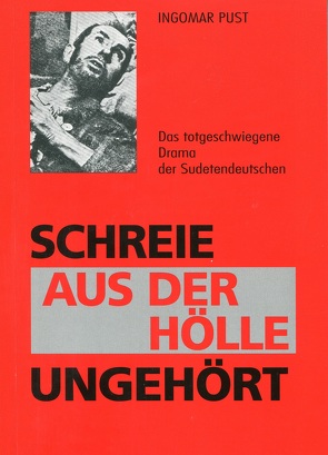 Schreie aus der Hölle ungehört von Hoyer,  Alexander, Pust,  Ingomar