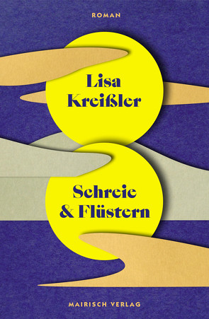 Schreie und Flüstern von Kreißler,  Lisa