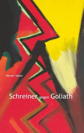 Schreiner gegen Goliath von Sester,  Werner