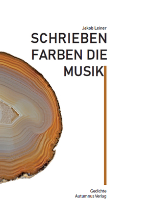 Schrieben Farben die Musik von Leiner,  Jakob