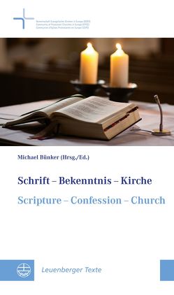 Schrift – Bekenntnis – Kirche // Scripture – Confession – Church von Bünker,  Michael