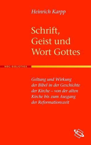 Schrift, Geist und Wort Gottes von Karpp,  Heinrich