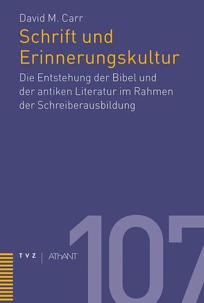 Schrift und Erinnerungskultur von Arnet,  Samuel, Carr,  David M., Leuenberger,  Martin, Oehrli,  Louise, Oswald,  Wolfgang, Rößler,  Dominik, Schellenberg,  Annette