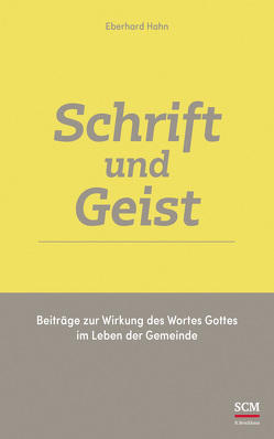 Schrift und Geist von Becker,  Wolfgang, Hahn,  Eberhard