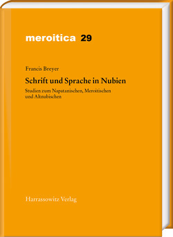 Schrift und Sprache in Nubien von Breyer,  Francis