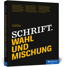 Schrift. Wahl und Mischung von Büschl,  Kai, Linke,  Oliver