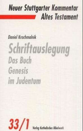 Schriftauslegung: Das Buch Genesis im Judentum von Krochmalnik,  David