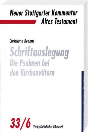 Schriftauslegung – die Psalmen bei den Kirchenvätern von Reemts OSB,  Sr. Christiana