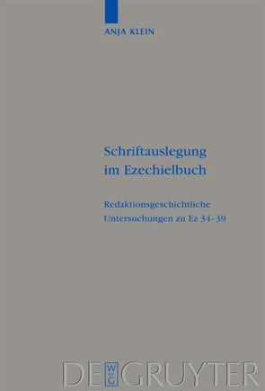 Schriftauslegung im Ezechielbuch von Klein,  Anja