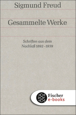 Schriften aus dem Nachlaß 1892-1938 von Freud,  Sigmund