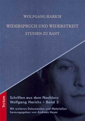 Widerspruch und Widerstreit von Harich,  Wolfgang, Heyer,  Andreas