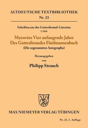 Schriften aus der Gottesfreund-Literatur von Rulman Merswin, Strauch,  Philipp