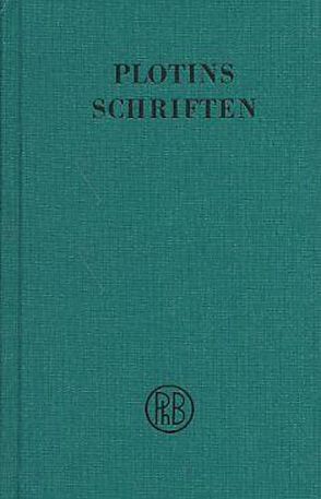 Schriften. Band I von Beutler,  Rudolf, Harder,  Richard, Plotin, Theiler,  Willy