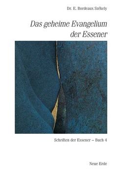 Schriften der Essener / Das geheime Evangelium der Essener von Szekely,  Edmond B