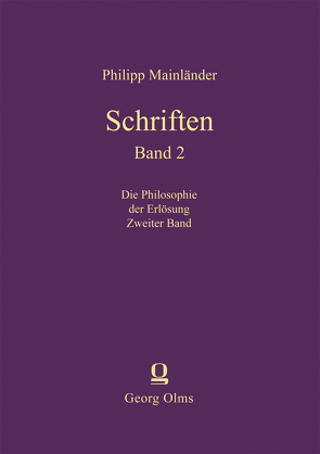 Schriften von Mainländer,  Philipp, Müller-Seyfarth,  Winfried H.