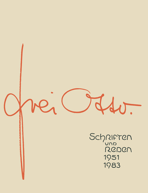 Schriften und Reden von Frei,  Otto