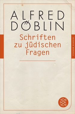 Schriften zu jüdischen Fragen von Döblin,  Alfred, Horch,  Hans Otto