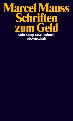 Schriften zum Geld von Hahn,  Hans Peter, Mauss,  Marcel, Schmidt,  Mario, Seitz,  Emanuel