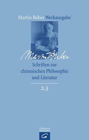 Schriften zur chinesischen Philosophie und Literatur von Buber,  Martin, Eber,  Irene