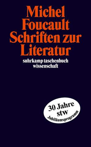 Schriften zur Literatur von Bischoff,  Michael, Defert,  Daniel, Ewald,  François, Foucault,  Michel, Gondek,  Hans-Dieter, Kocyba,  Hermann, Lagrange,  Jacques, Stingelin,  Martin