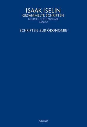 Schriften zur Ökonomie von Götz,  Carmen, Iselin,  Isaak, Weber,  Lina