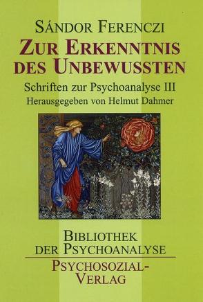 Schriften zur Psychoanalyse (3 Bände) von Ferenczi,  Sándor
