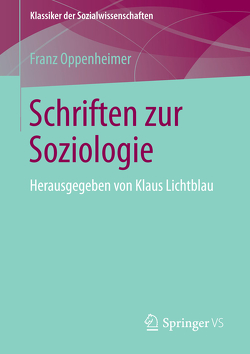 Schriften zur Soziologie von Lichtblau,  Klaus, Oppenheimer,  Franz