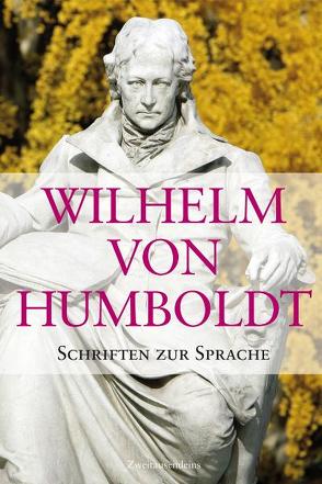 Schriften zur Sprache von Haym,  Rudolf, Humboldt,  Wilhelm von