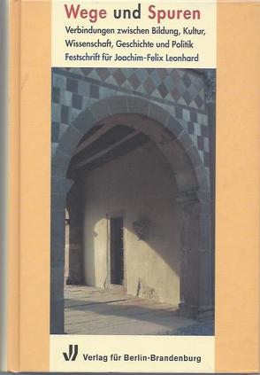 Schriftenreihe des Wilhelm-Fraenger-Instituts Potsdam / Wege und Spuren von Knüppel,  Helmut, Osten,  Manfred, Rosenbaum,  Uwe, Schoeps,  Julius H., Steinbach,  Peter