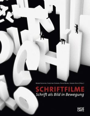 Schriftfilme von Block,  Friedrich W, Dencker,  Klaus Peter, Lentz,  Michael, Paech,  Joachim, Sachsse,  Rolf, Scheffer,  Bernd, Schellong,  Marcel, Stenzer,  Christine, Weibel,  Peter, Zehle,  Soenke