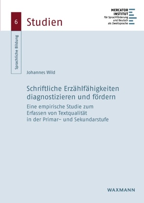 Schriftliche Erzählfähigkeiten diagnostizieren und fördern von Wild,  Johannes