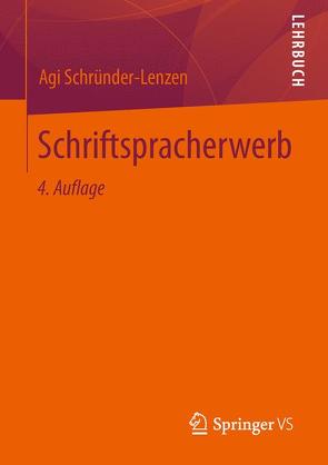 Schriftspracherwerb von Schründer-Lenzen,  Agi