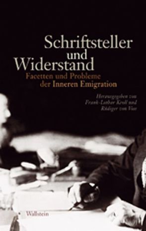 Schriftsteller und Widerstand von Kroll,  Frank-Lothar, Voss,  Rüdiger von