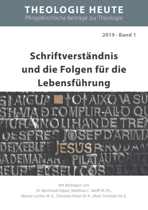 Schriftverständnis und die Folgen für die Lebensführung von Locher,  Marcel, Olpen,  Bernhard, Wolff,  Matthias C.